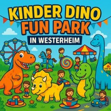 Kinder Dino Funpark 24.07.2026 Familienpark Westerheim