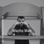 Kultkomödie Macho Man - Theater a la Carte