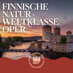 Savonlinna Opera Festival 2026 (03.07. - 01.08.2026)